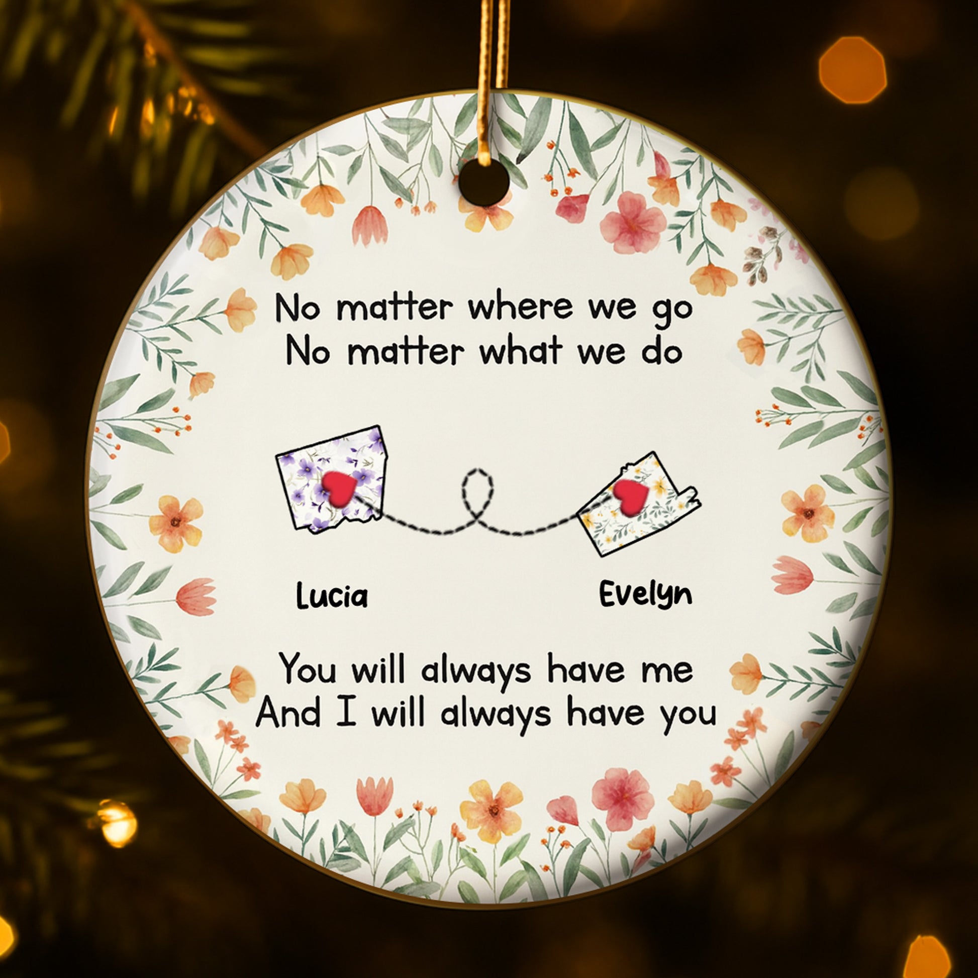 No Matter Where We Go No Matter What We Do, Flowers Heart Postcards Ornament