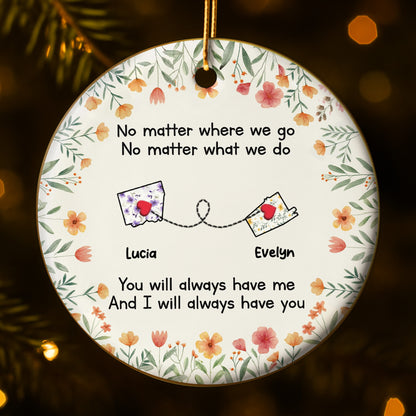 No Matter Where We Go No Matter What We Do, Flowers Heart Postcards Ornament