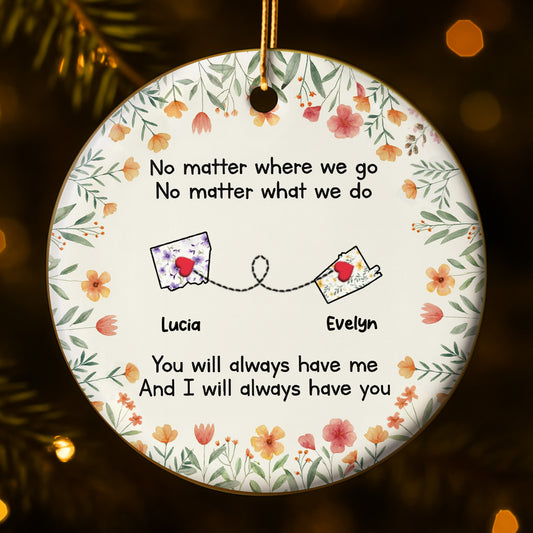 No Matter Where We Go No Matter What We Do, Flowers Heart Postcards Ornament