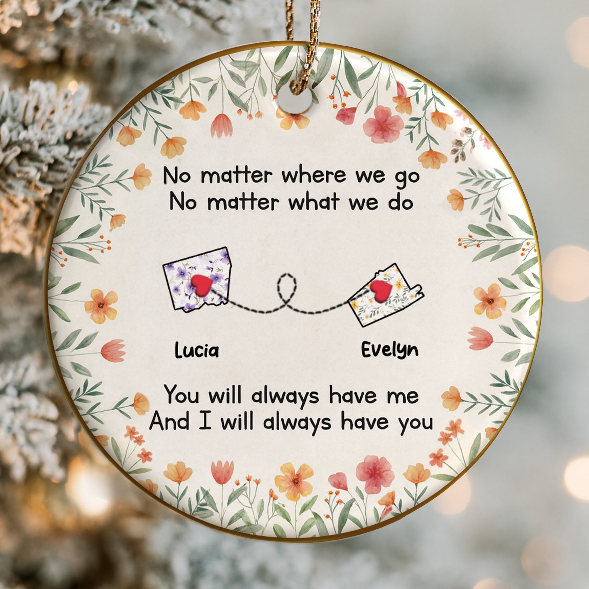 No Matter Where We Go No Matter What We Do, Flowers Heart Postcards Ornament