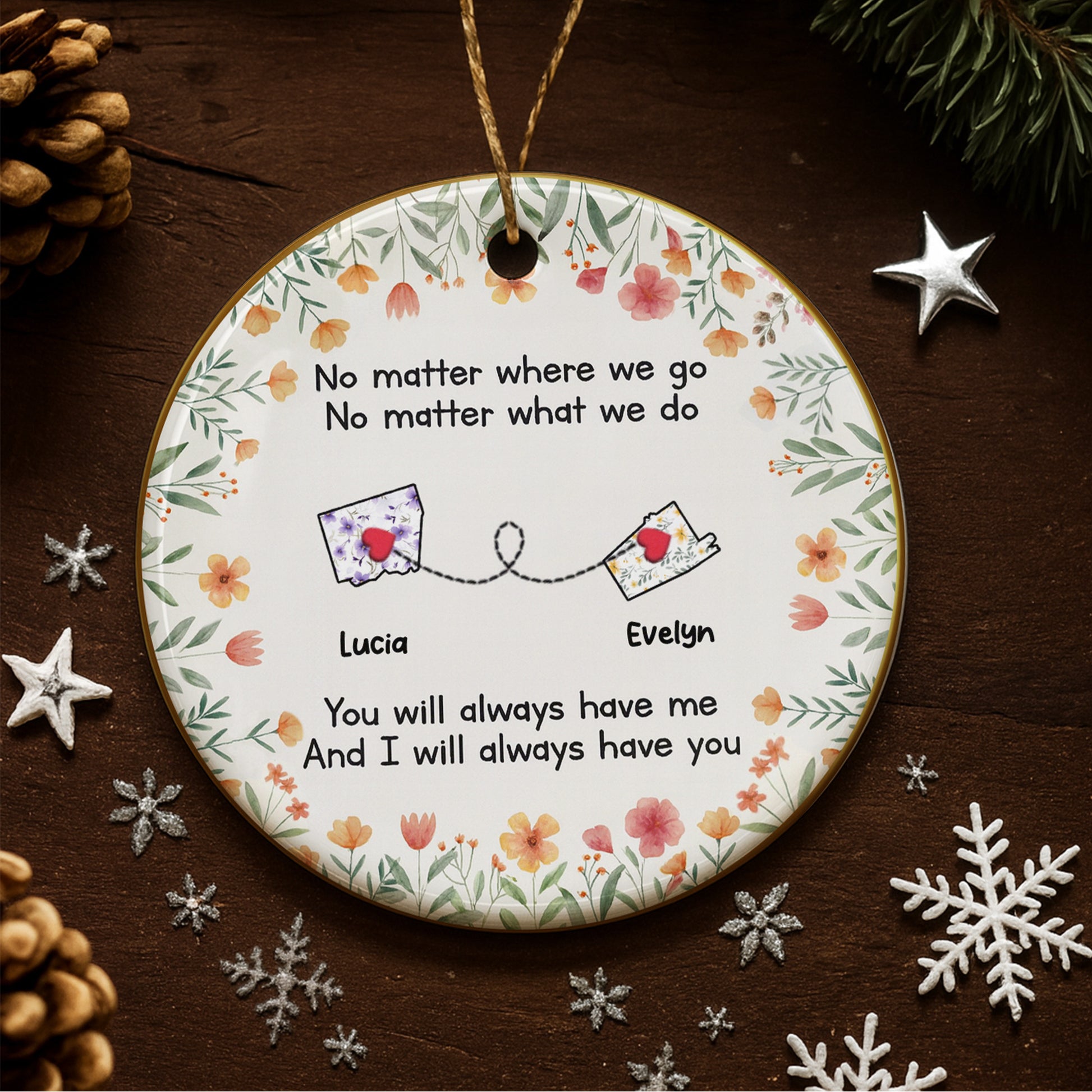 No Matter Where We Go No Matter What We Do, Flowers Heart Postcards Ornament