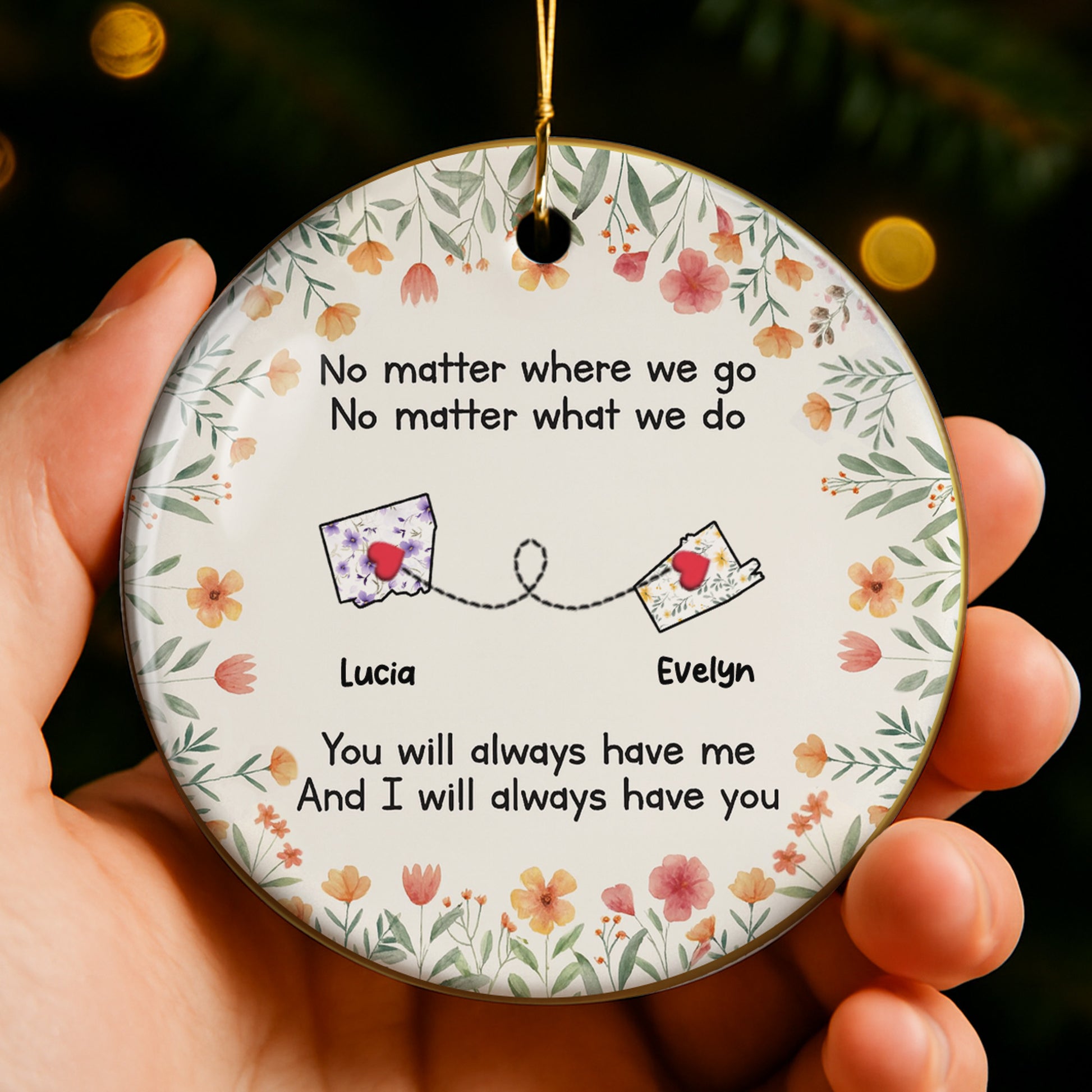 No Matter Where We Go No Matter What We Do, Flowers Heart Postcards Ornament
