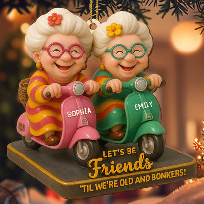 Let's Be Friends 'Til We're Old And Bonkers, Older Women On Scooters