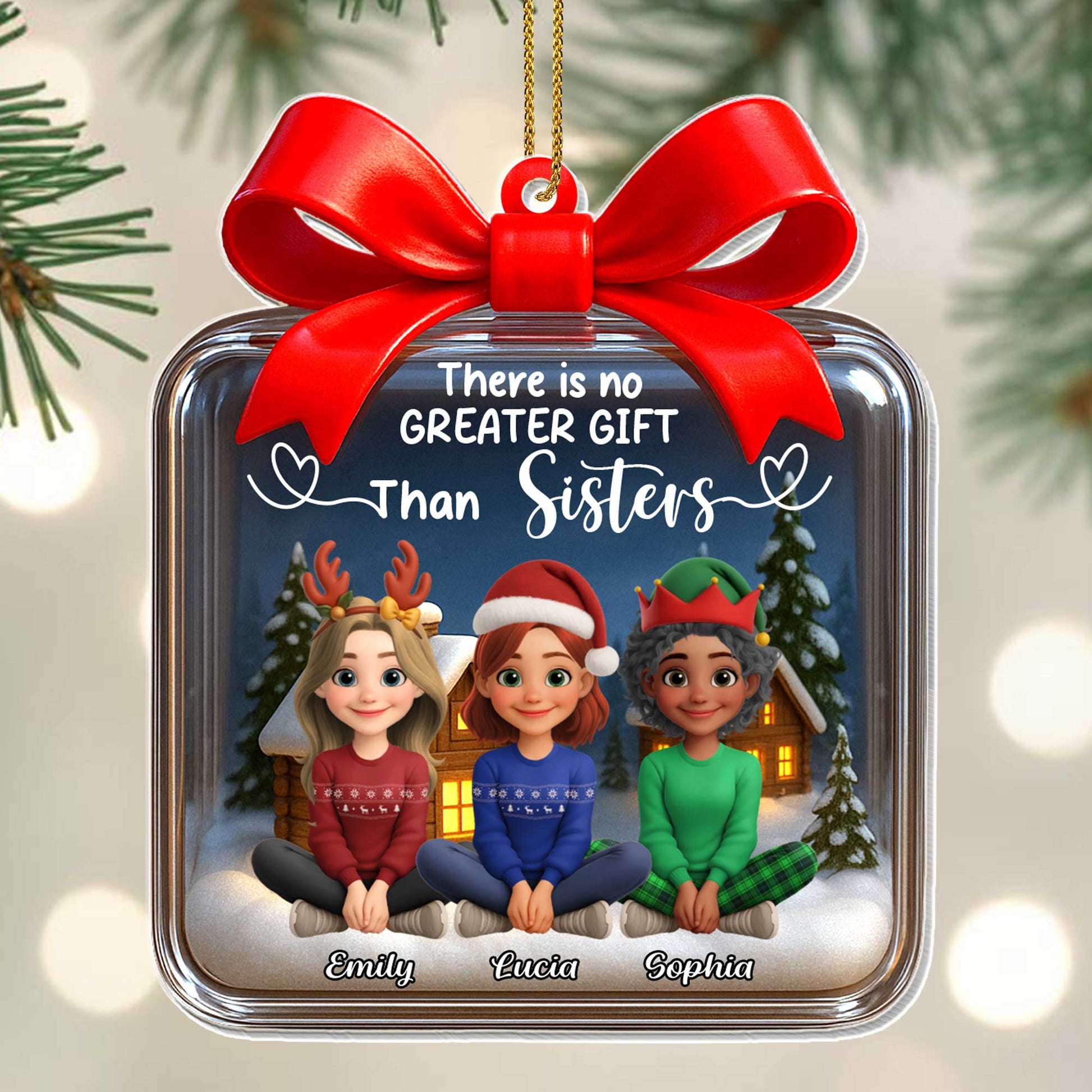 There Is No Greater Gift Than Sisters, Christmas Tree And Snow