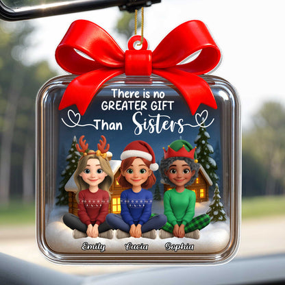 There Is No Greater Gift Than Sisters, Christmas Tree And Snow