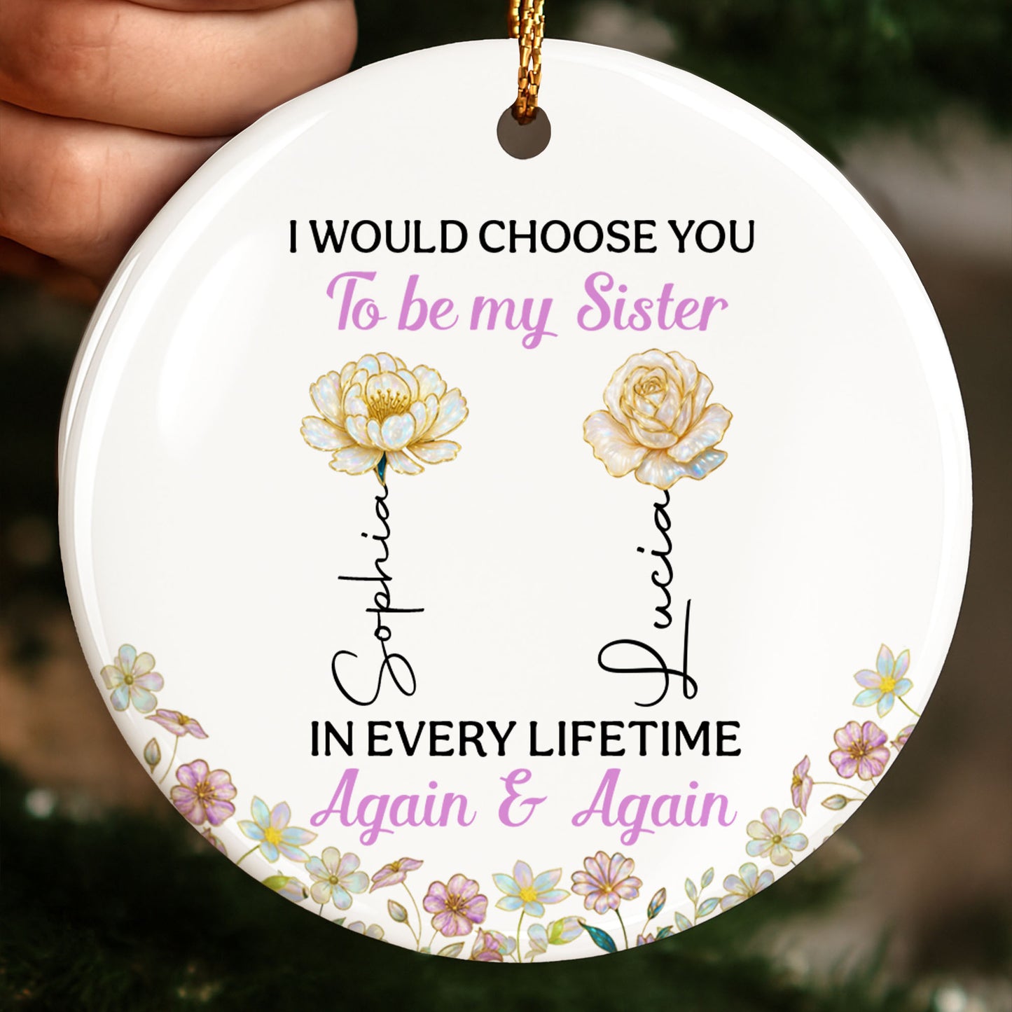 I Would Choose You To Be My Sister, Flowers