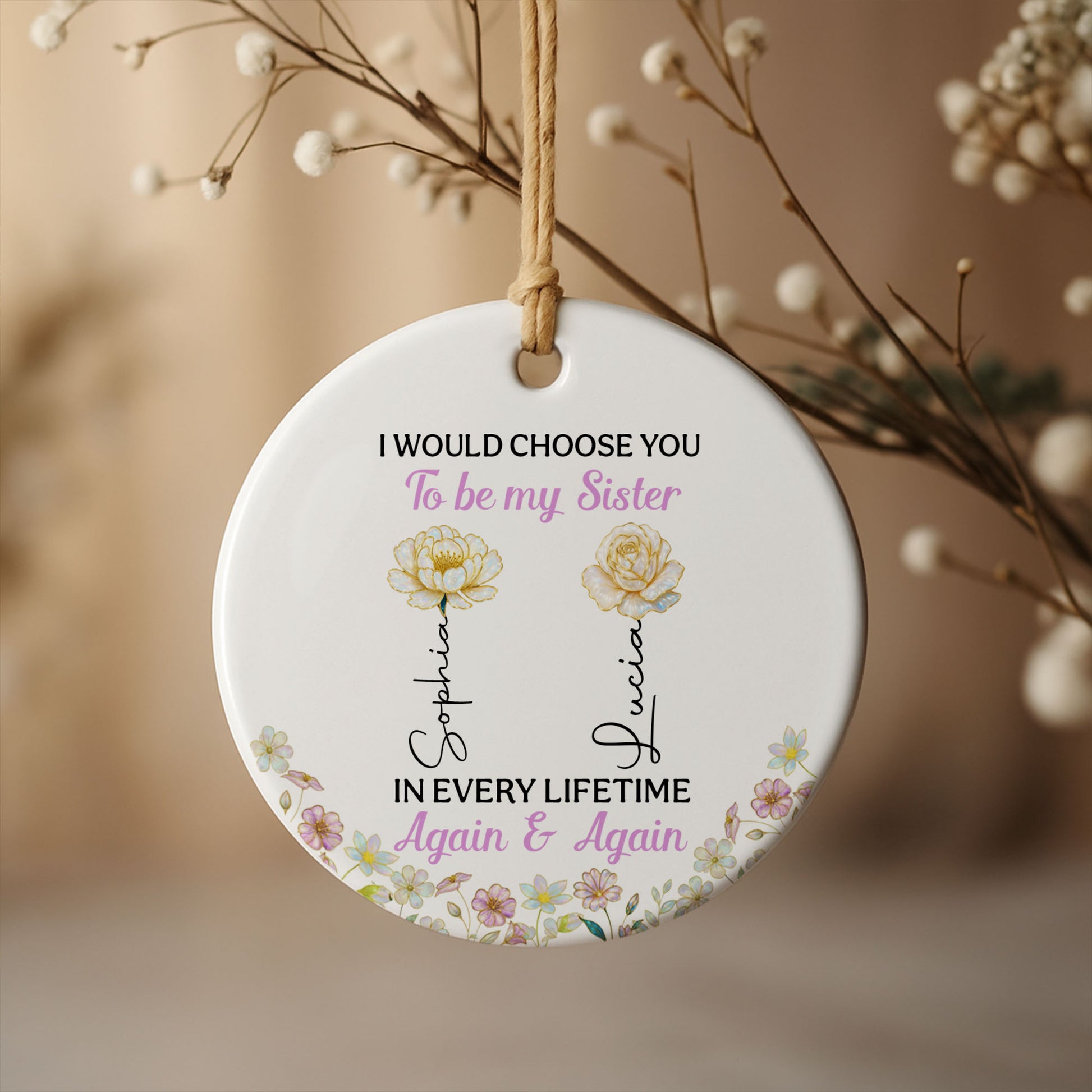 I Would Choose You To Be My Sister, Flowers