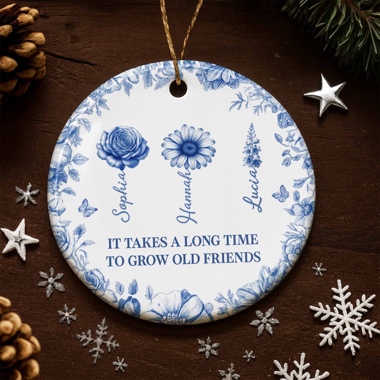 It Takes A Long Time To Grow Old Friends Floral Design