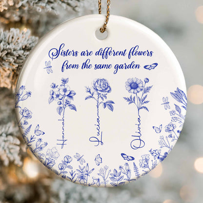 Sisters Are Different Flowers From The Same Garden