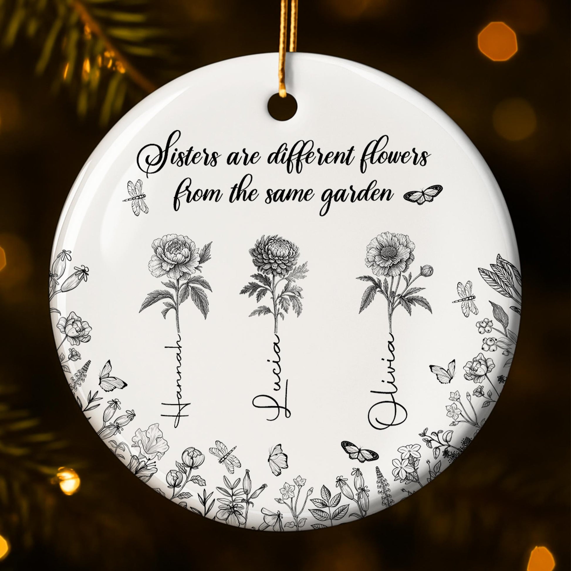 Sisters Are Different Flowers From The Same Garden