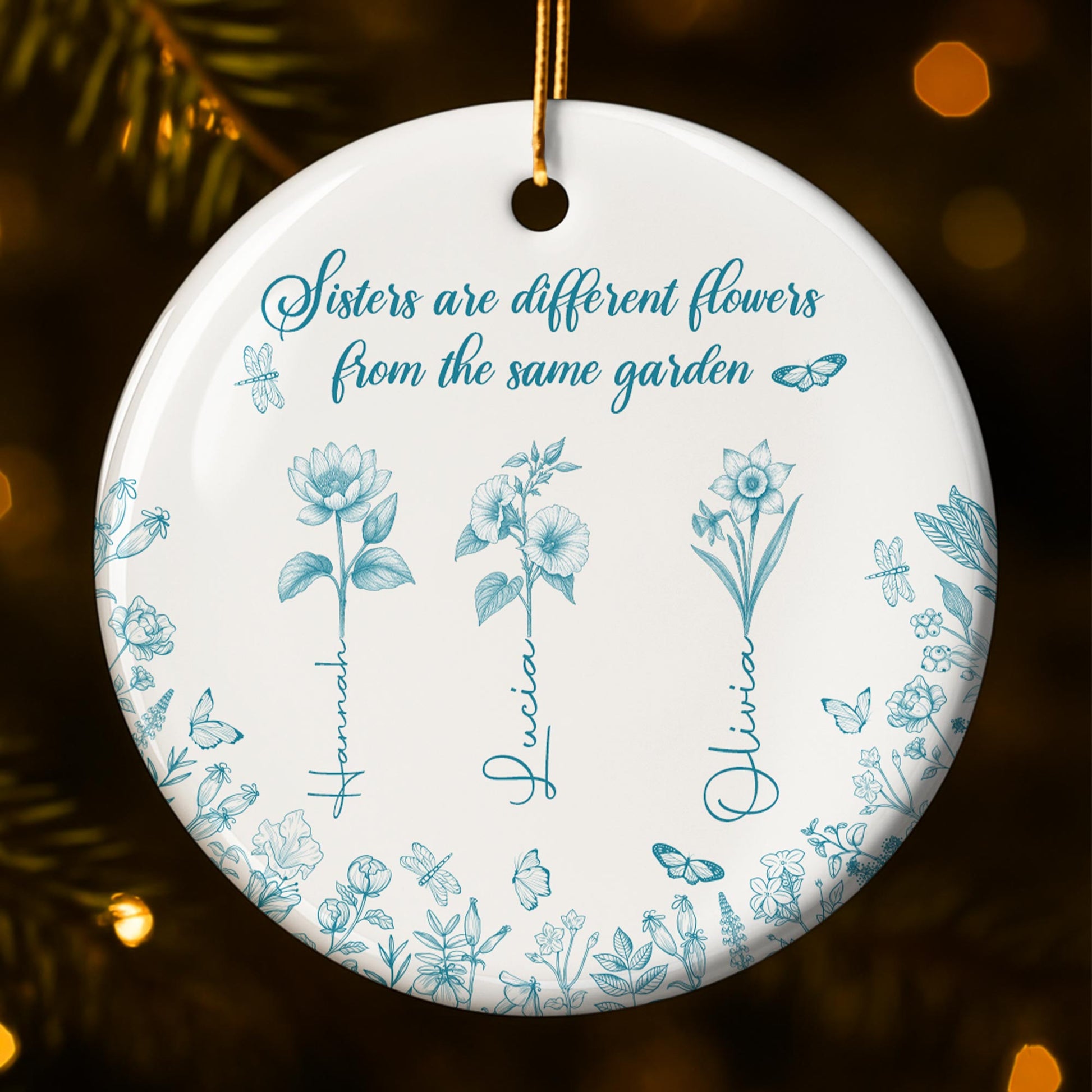 Sisters Are Different Flowers From The Same Garden