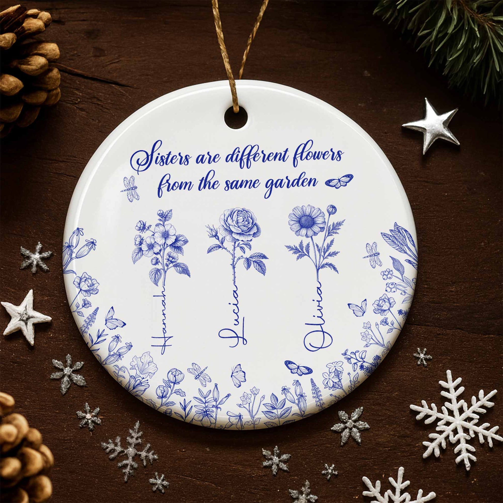 Sisters Are Different Flowers From The Same Garden