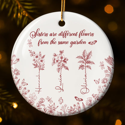 Sisters Are Different Flowers From The Same Garden