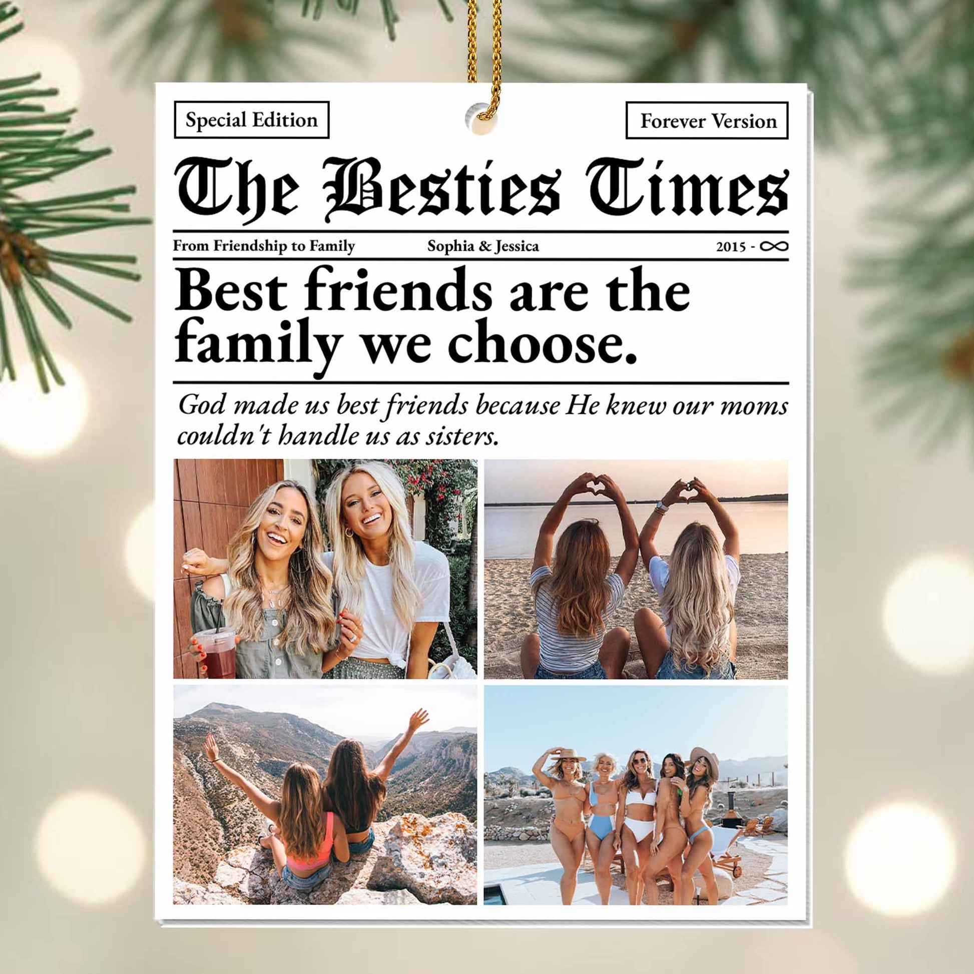 Best Friends Are The Family We Choose, Newspaper Style
