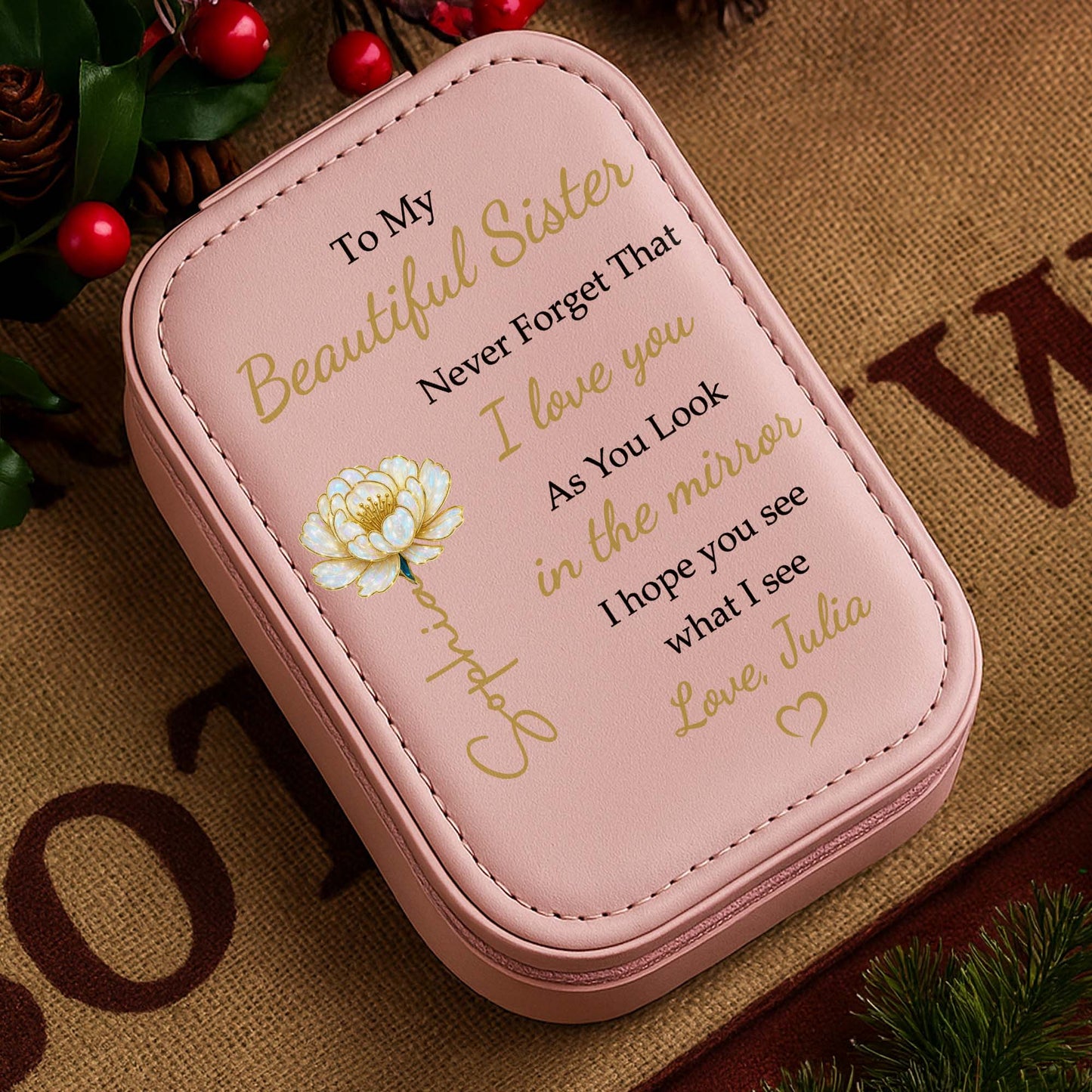 To My Beautiful Sister I Love You See Yourself As I See You - Personalized Custom Jewelry Box With LED Mirror - BST317_LEBOX