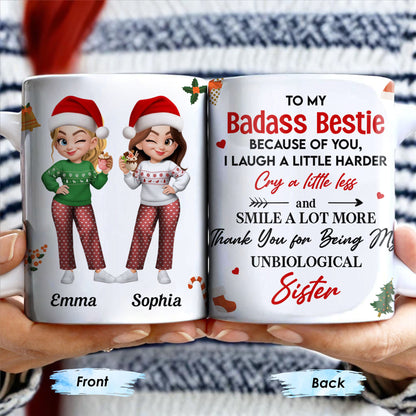 To My Badass Bestie, Thank You For Being My Unbiological Sister