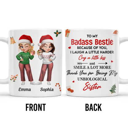 To My Badass Bestie, Thank You For Being My Unbiological Sister