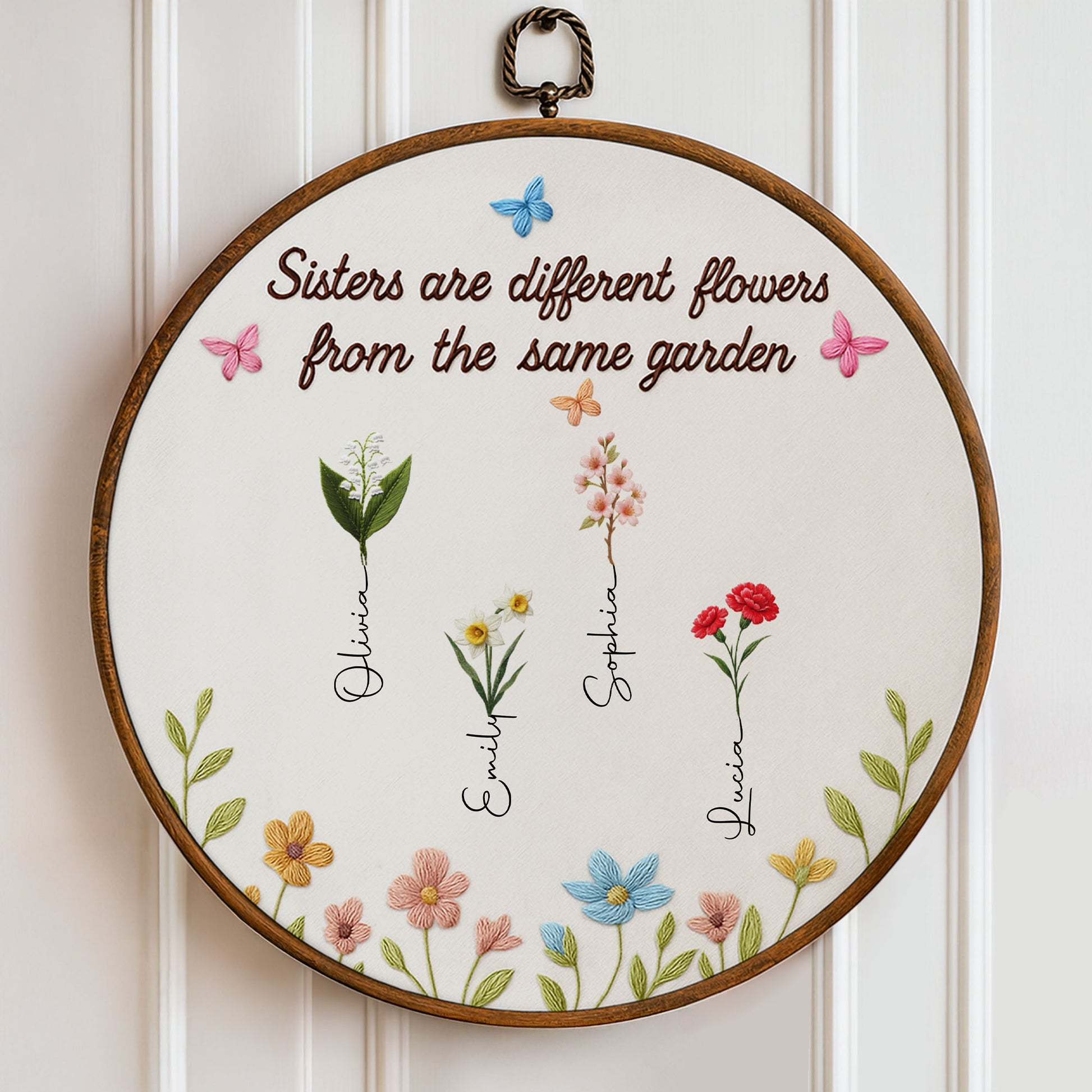 Sisters Are Different Flowers From The Same Garden