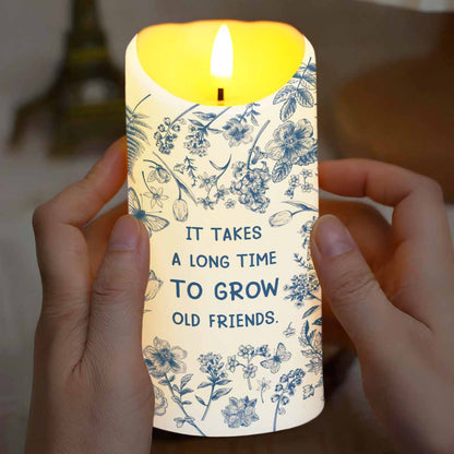 It Takes A Long Time To Grow Old Friends, Flowers