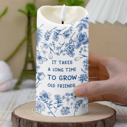 It Takes A Long Time To Grow Old Friends, Flowers