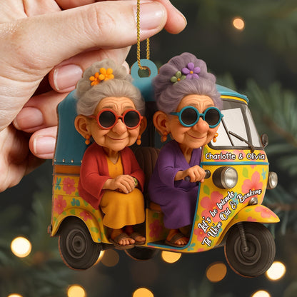 Let's Be Friends 'Til We're Old & Bonkers, Grandmothers Riding Tuk Tuk