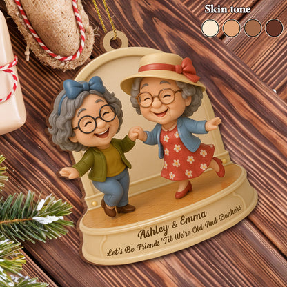 Let’s Be Friends 'Til We’re Old And Dancing Elderly Women