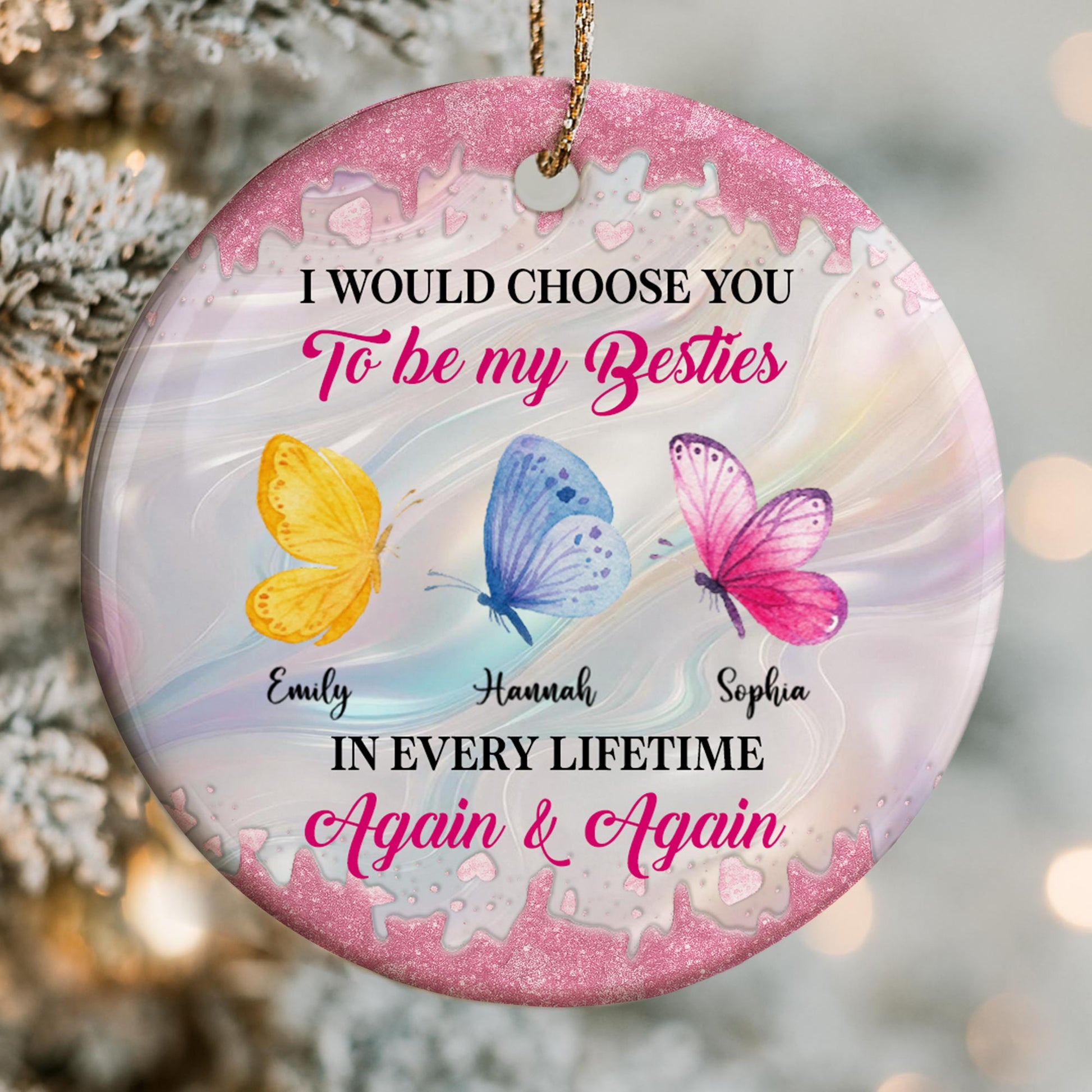 I Would Choose You To Be My Besties, Butterflies Ornament