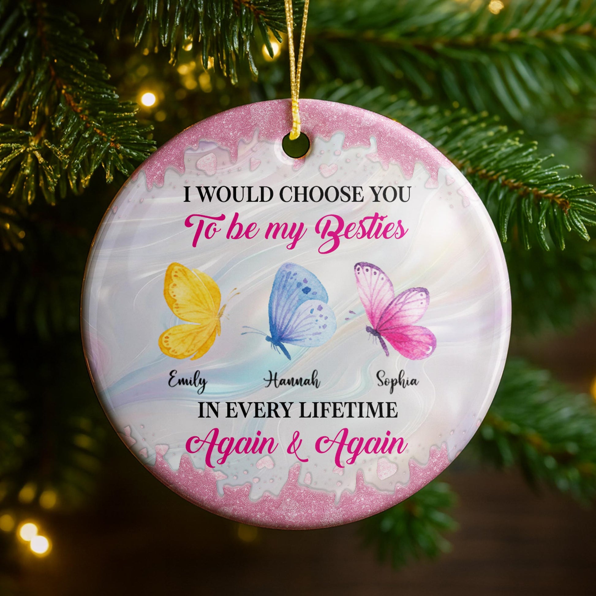 I Would Choose You To Be My Besties, Butterflies Ornament