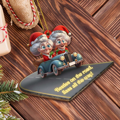 Besties On The Road Sass All The Way Car Ornament