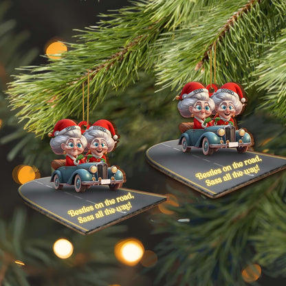 Besties On The Road Sass All The Way Car Ornament