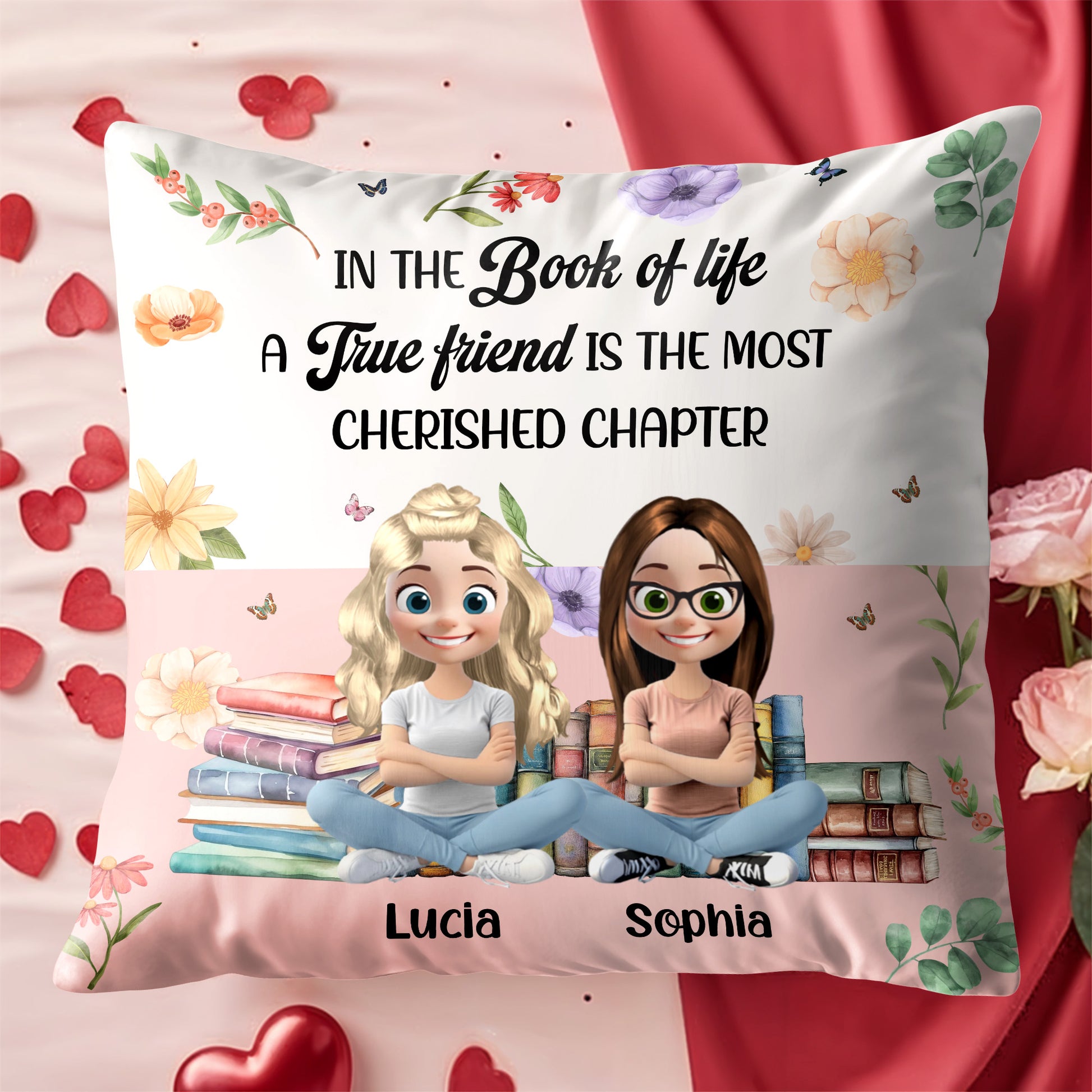 In The Book of Life A True Friend Is The Most Cherished Chapter, Books and Flowers