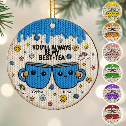You'll Always Be My Best Tea With Cute Tea Cups