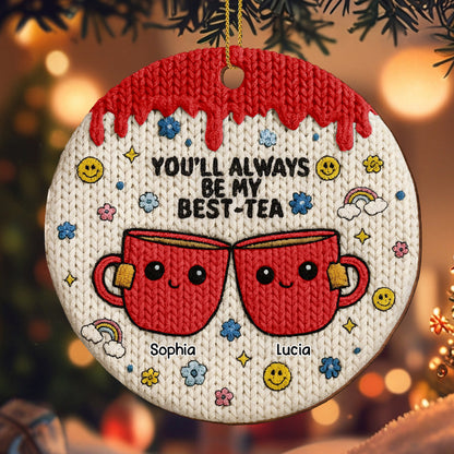 You'll Always Be My Best Tea With Cute Tea Cups