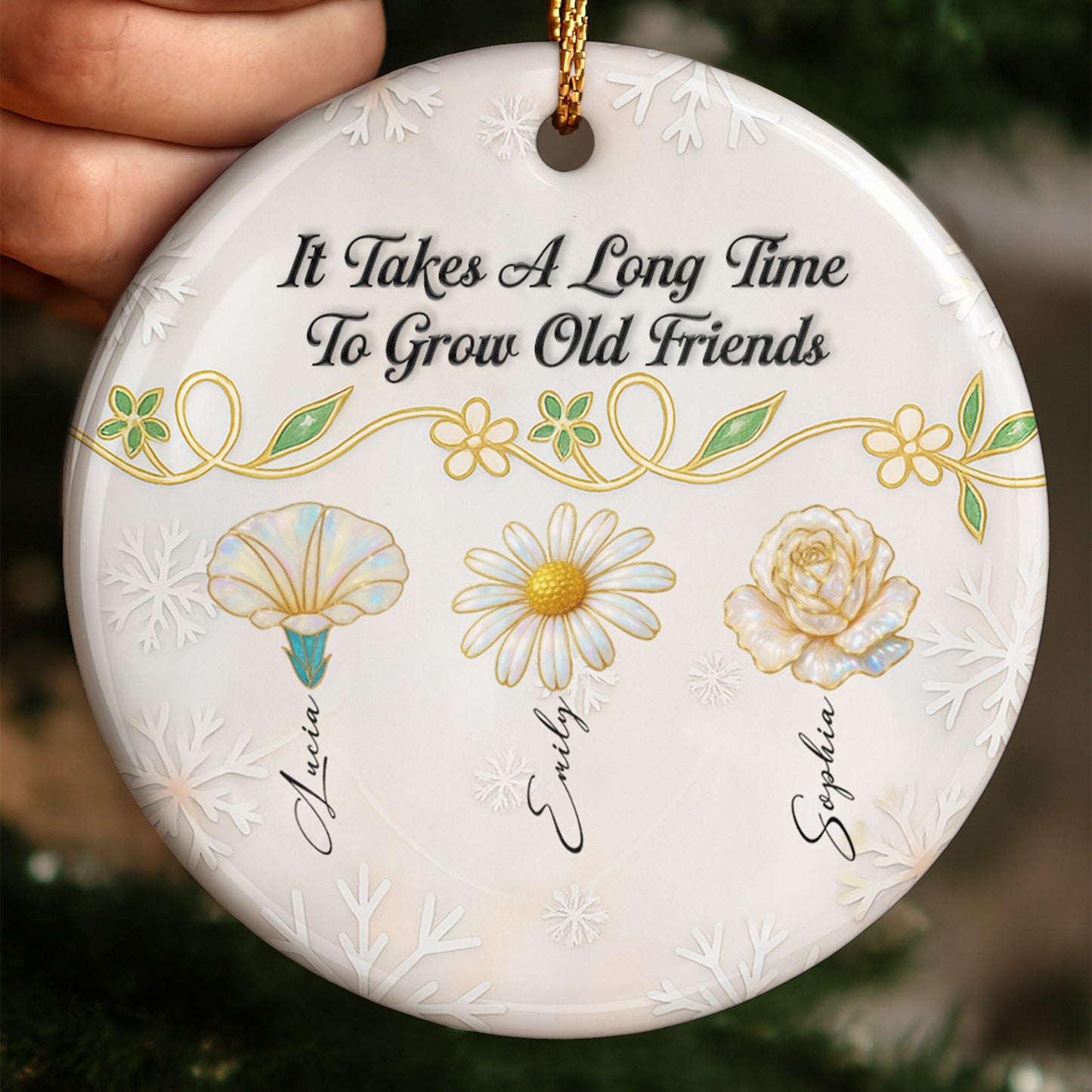 It Takes A Long Time To Grow Old Friends, Flowers Design