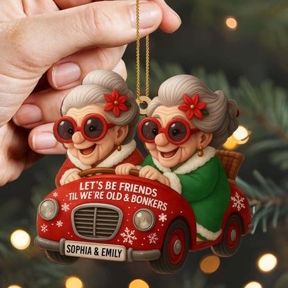 Let's Be Friends 'Til We're Old & Bonkers, Elderly Women In Red Car