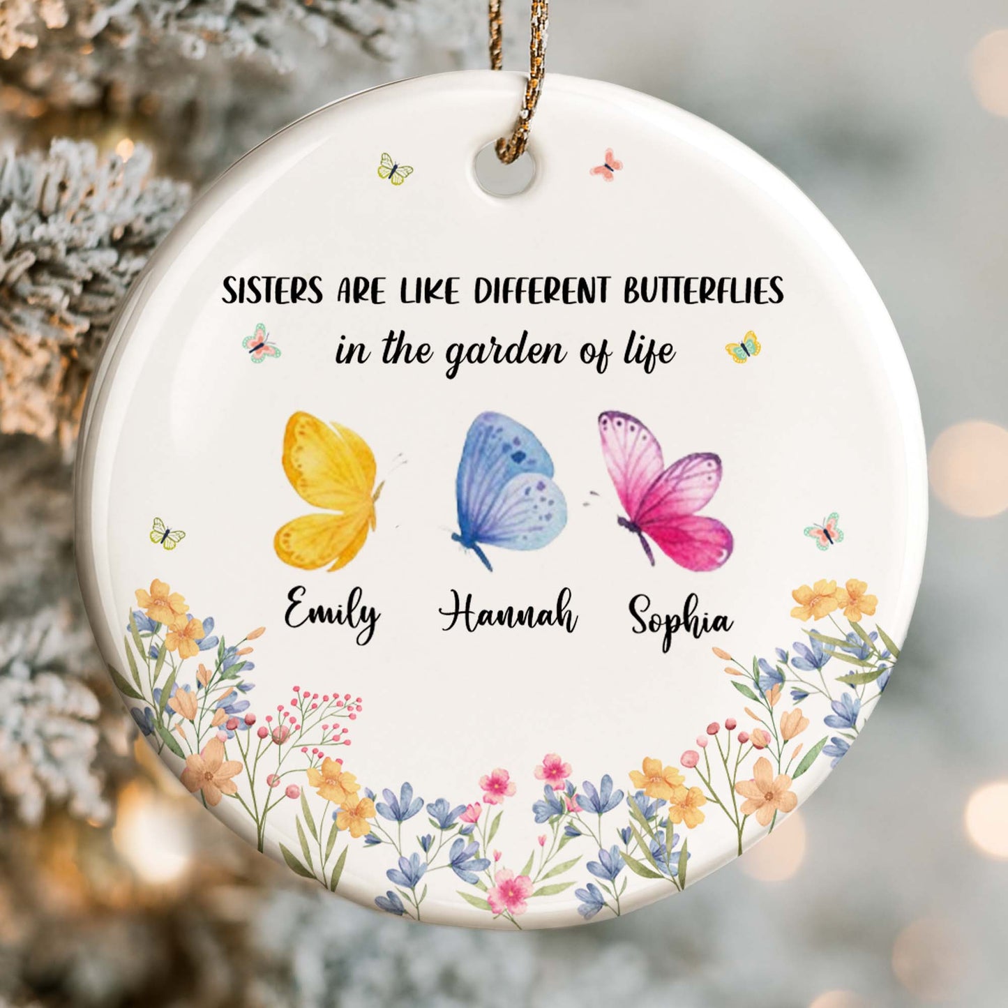 Sisters Are Like Different Butterflies In The Garden Of Life