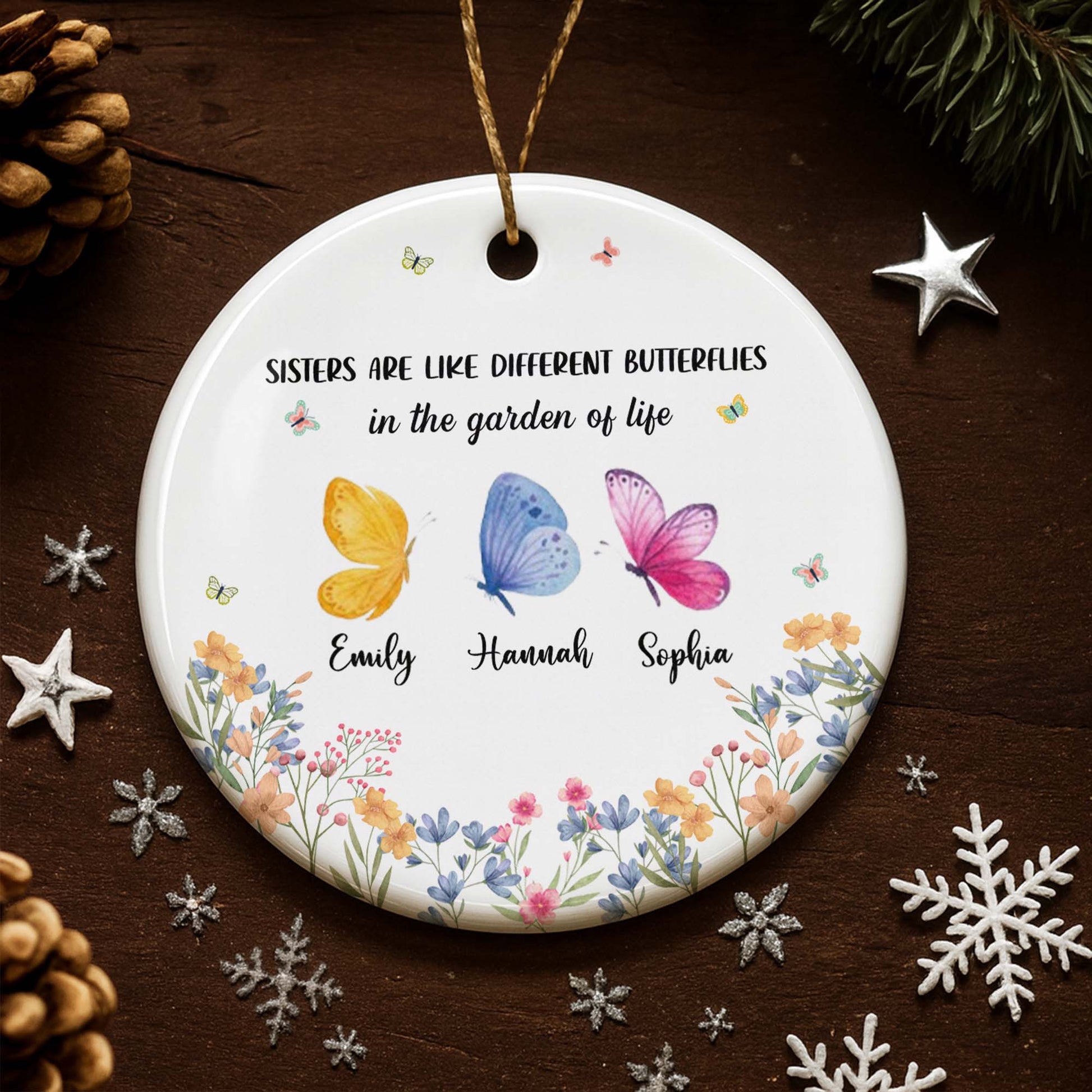 Sisters Are Like Different Butterflies In The Garden Of Life