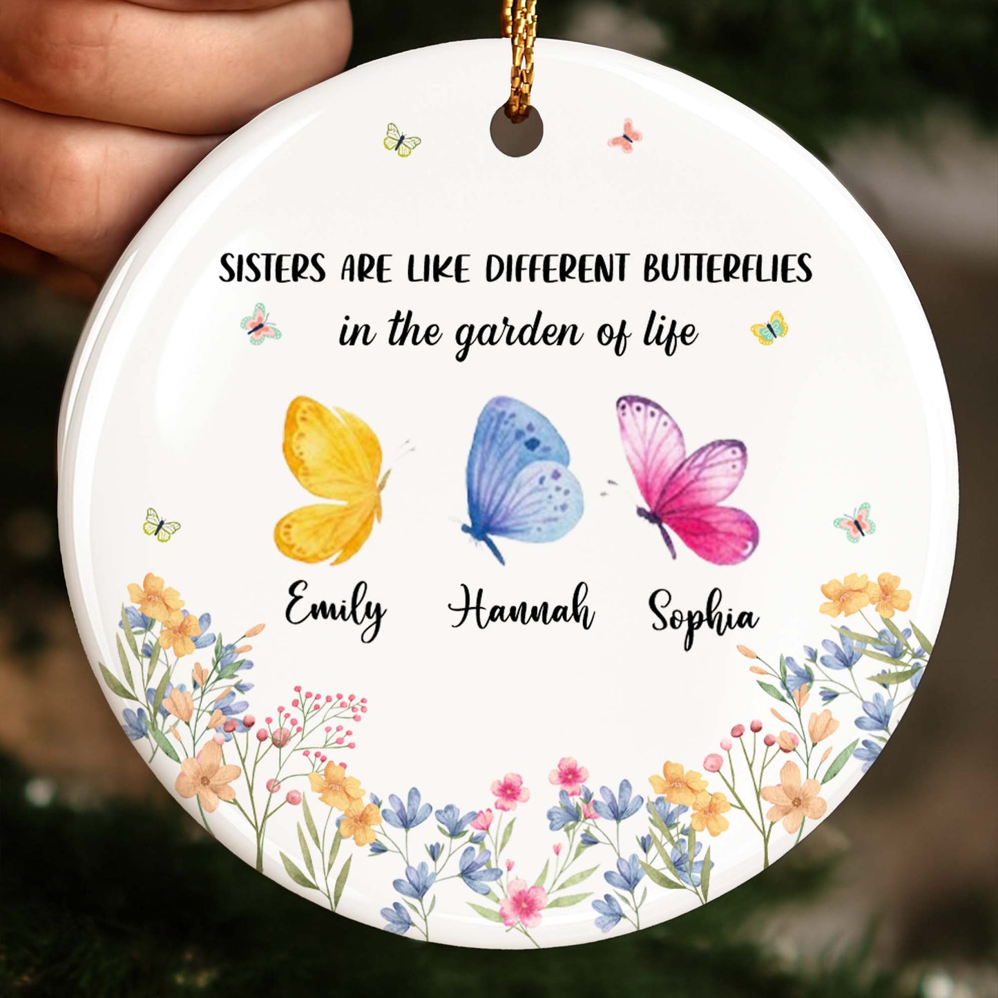 Sisters Are Like Different Butterflies In The Garden Of Life