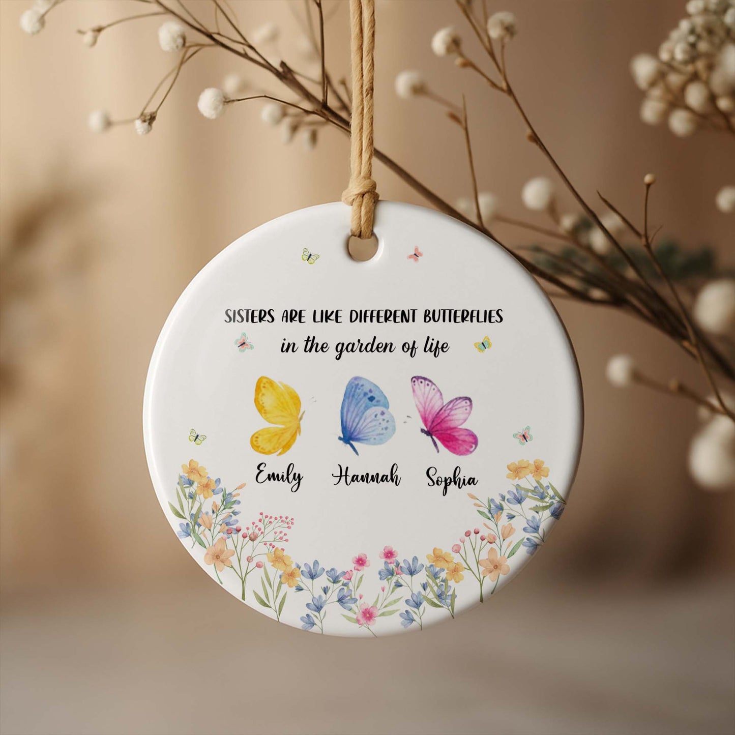 Sisters Are Like Different Butterflies In The Garden Of Life