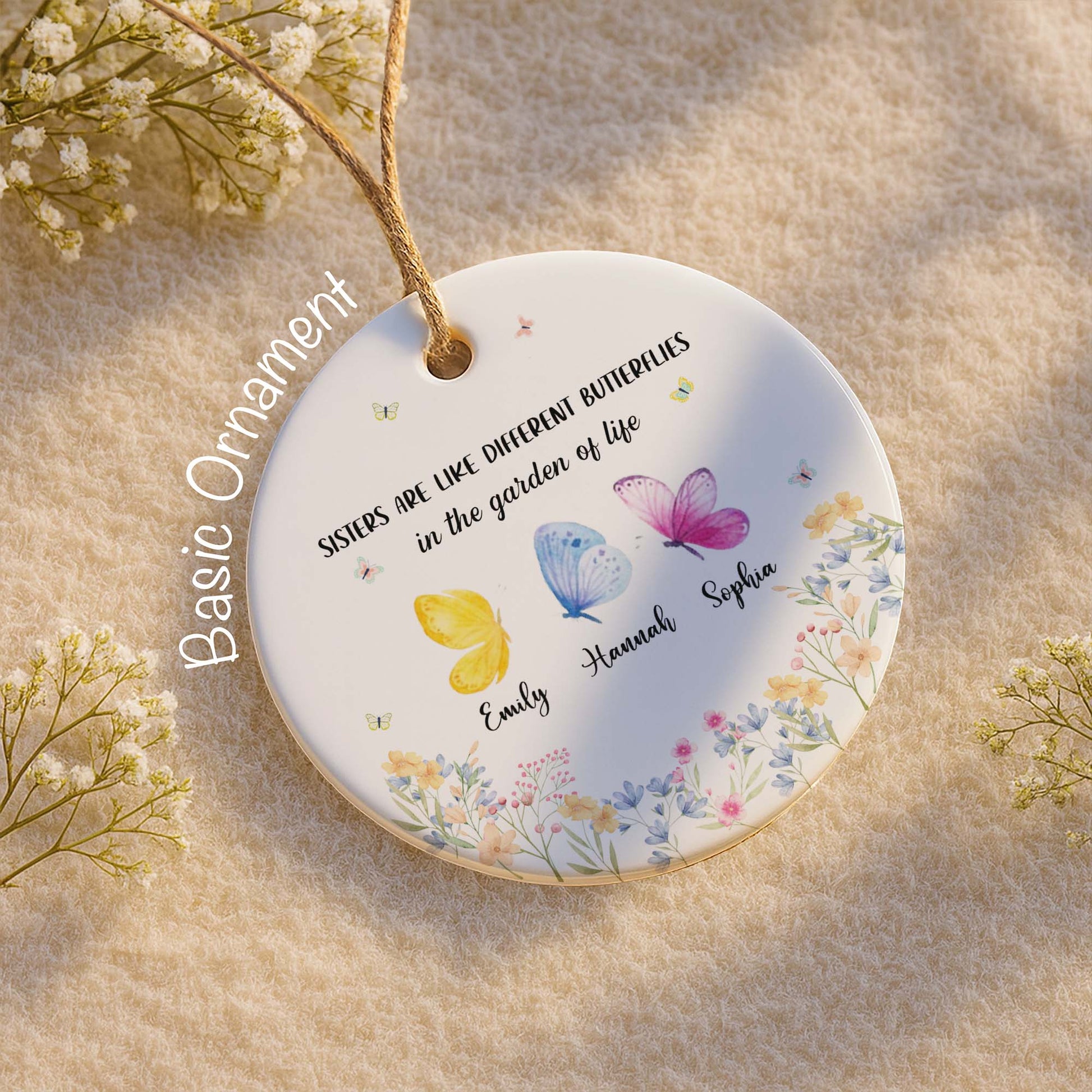 Sisters Are Like Different Butterflies In The Garden Of Life