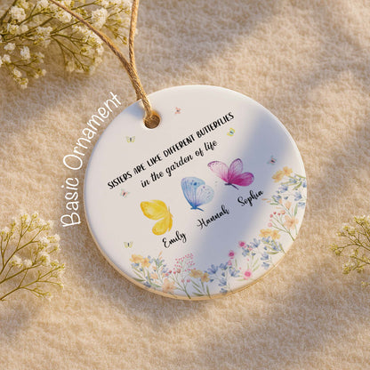 Sisters Are Like Different Butterflies In The Garden Of Life