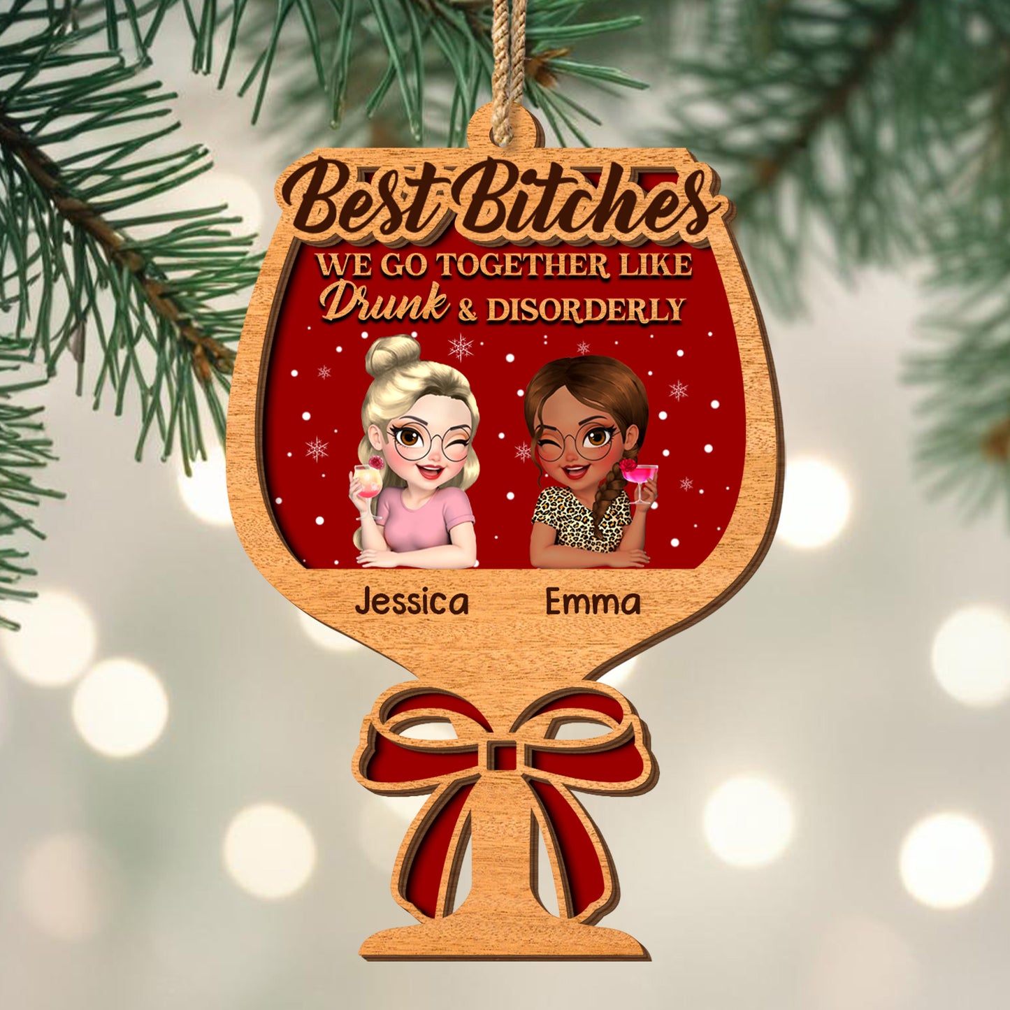 Best B*tches, We Go Together Like Drunk & Disorderly