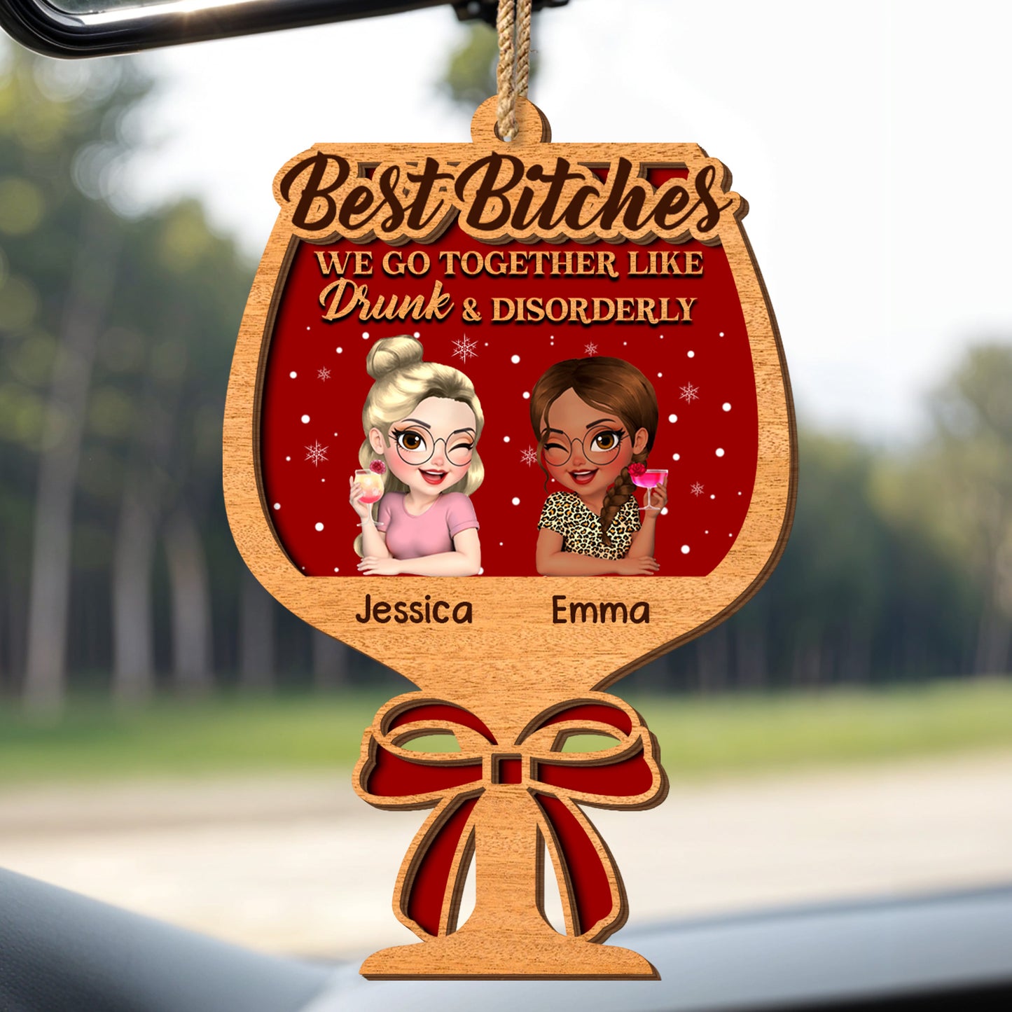 Best B*tches, We Go Together Like Drunk & Disorderly