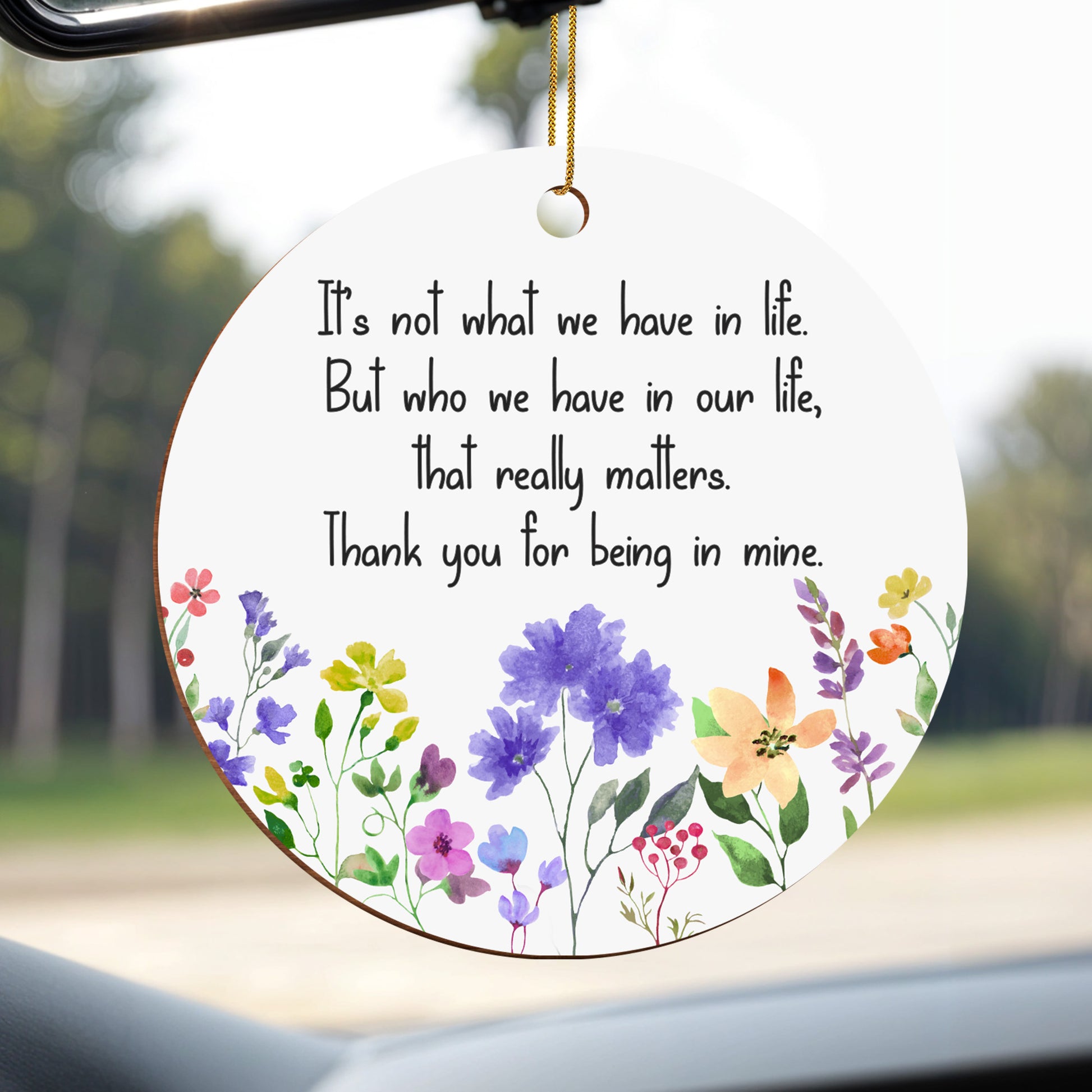 Thank You For Being In Mine With Beautiful Flowers