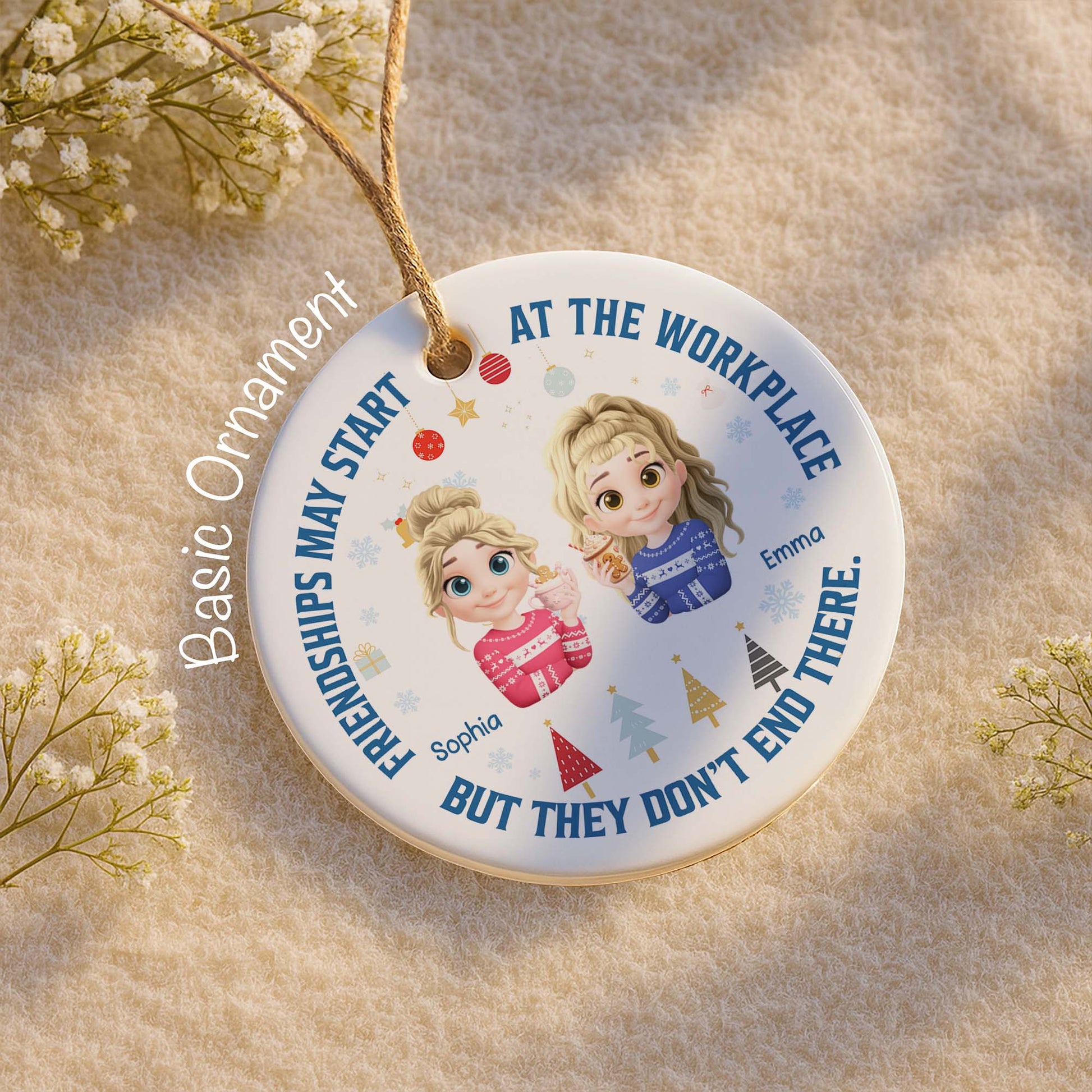 Friendships May Start At The Workplace, Christmas Trees And Snowflakes