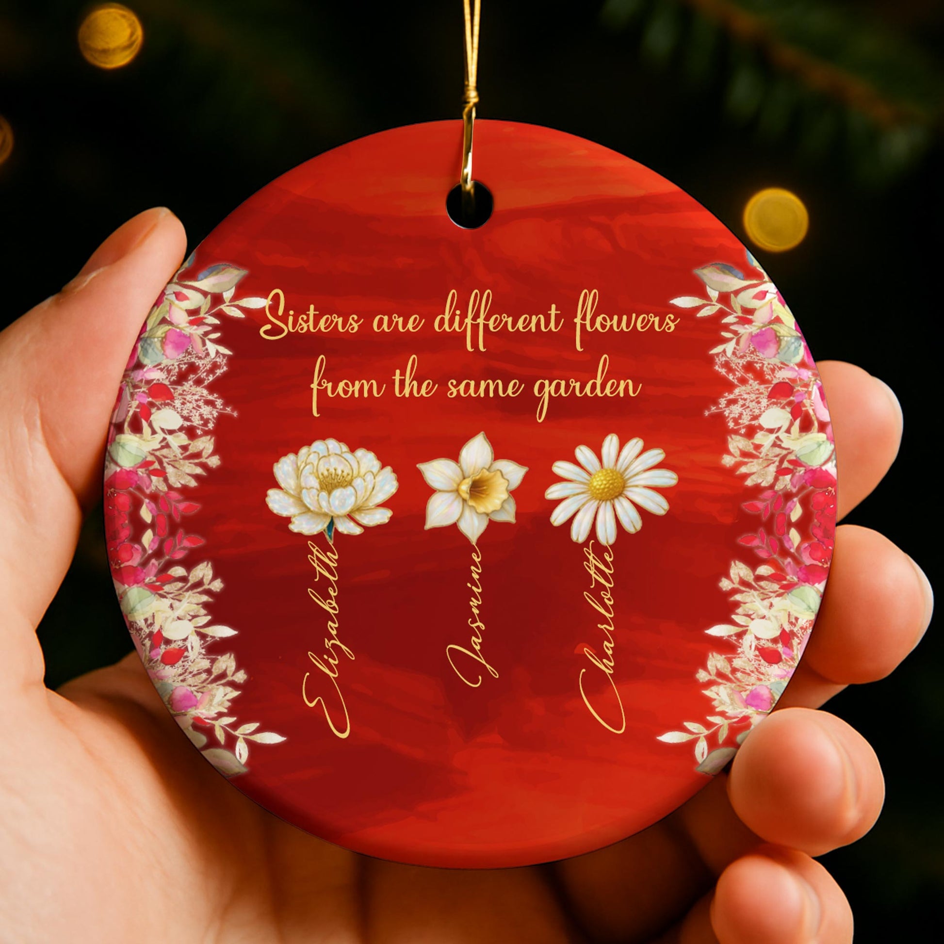 Sisters Are Different Flowers From The Same Garden