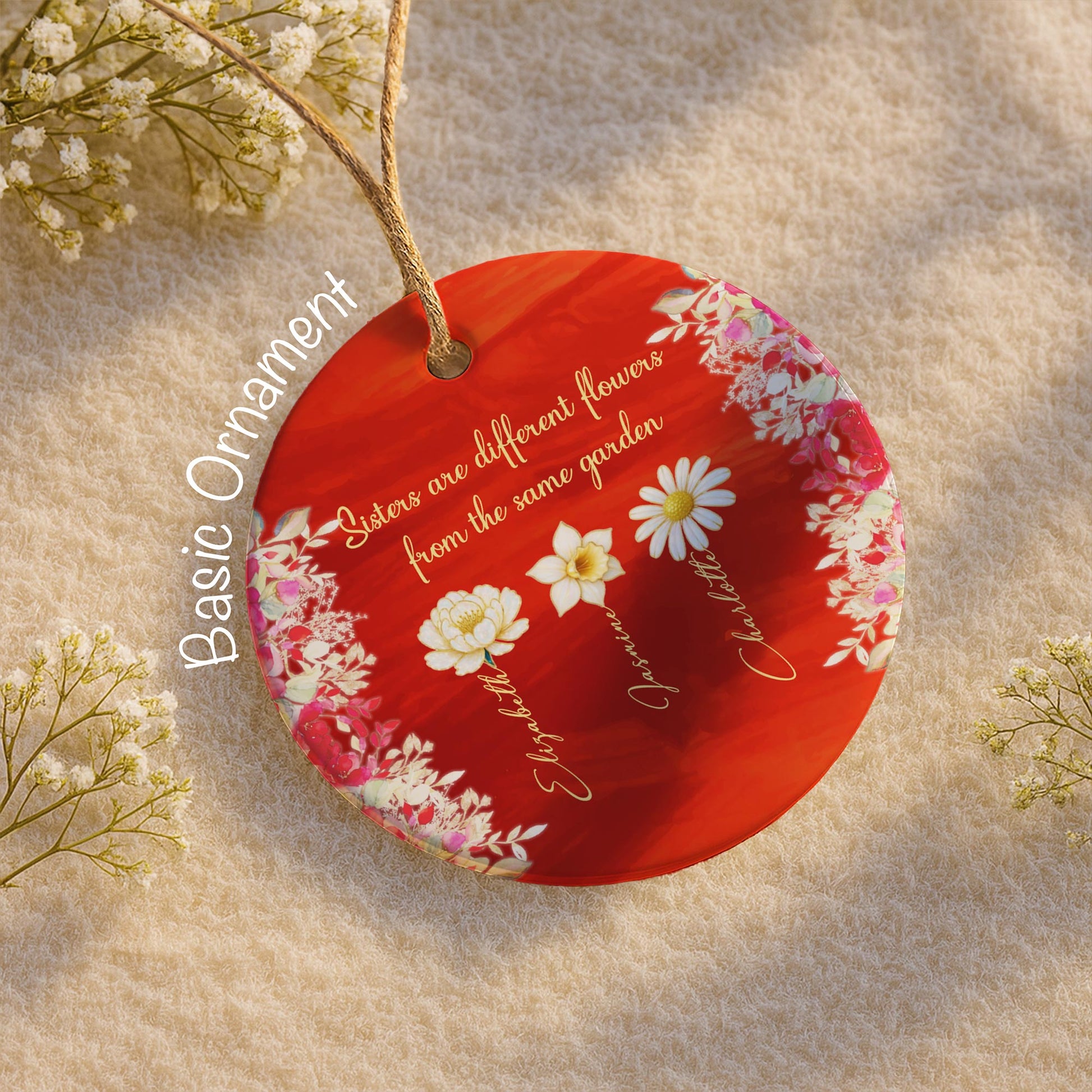 Sisters Are Different Flowers From The Same Garden