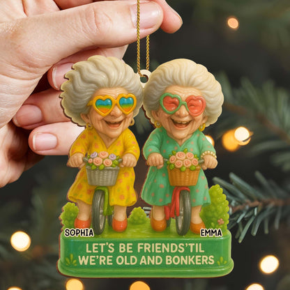 Let's Be Friends 'Til We're Old And Bonkers With Old Ladies And Bicycles