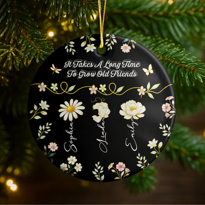 It Takes A Long Time To Grow Old Friends With Flowers And Butterflies