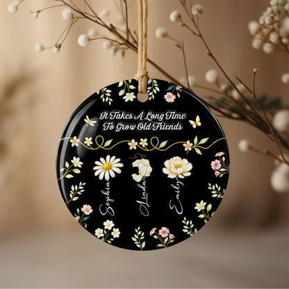 It Takes A Long Time To Grow Old Friends With Flowers And Butterflies